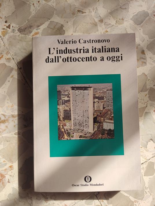 L' industria italiana dall'ottocento a oggi - Valerio Castronovo - copertina