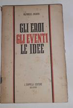 Gli eroi. Gli eventi. Le idee. Pagine scelte