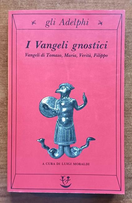 I vangeli gnostici vangeli di Tomaso Maria Verita - Luigi Moraldi - copertina