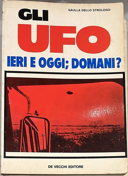 Gli Ufo. Ieri e oggi domani? - copertina
