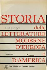 Storia delle letterature moderne d'Europa e d'America. Volume primo