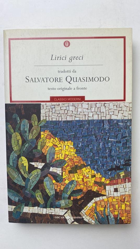 Lirici greci. Testo greco a fronte - Salvatore Quasimodo - copertina