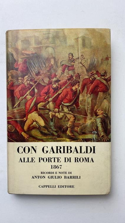 Con Garibaldi alle porte di Roma. 1867 - Anton G. Barrili - copertina