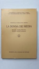 La donna dei media. Denunce, analisi, ricerche: modelli culturali emergenti