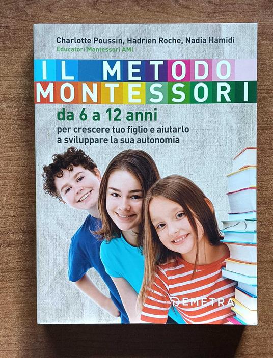 Il metodo Montessori Da 6 a 12 anni - copertina