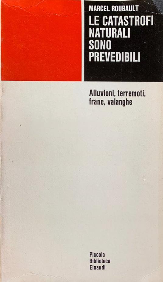 Le catastrofi naturali sono prevedibili - Marcel Roubault - copertina