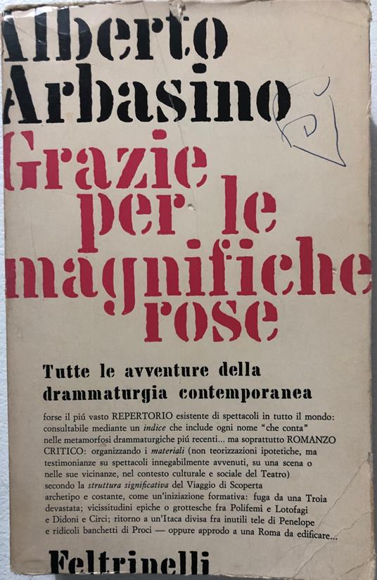 Grazie per le magnifiche rose. Tutte le avventure della drammaturgia contemporanea - Alberto Arbasino - copertina