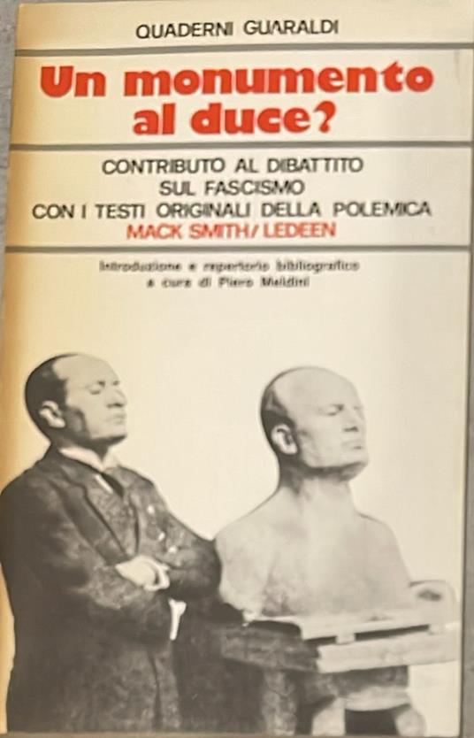 Un monumento al duce? Contributo al dibattito sul fascismo - copertina