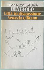Città' in discussione Venezia e Roma