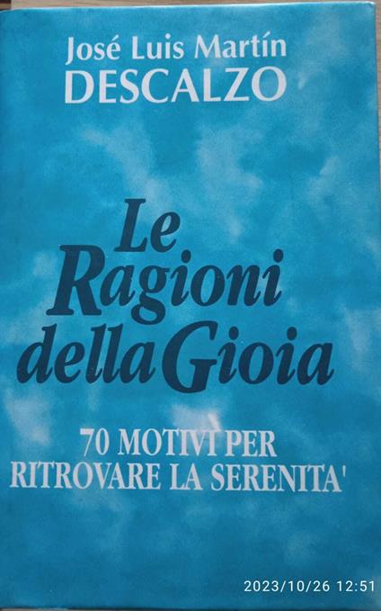 Le ragioni della gioia. 70 motivi per ritrovare la serenità - copertina