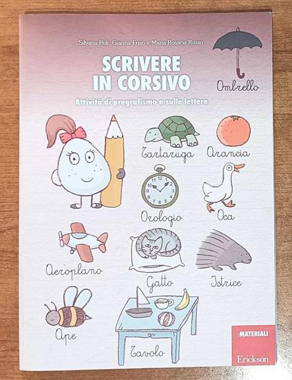 Scrivere in corsivo Attività di pregrafismo e sulle lettere - copertina