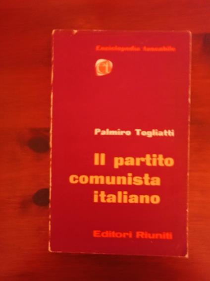 Il partito comunista italiano - Palmiro Togliatti - copertina