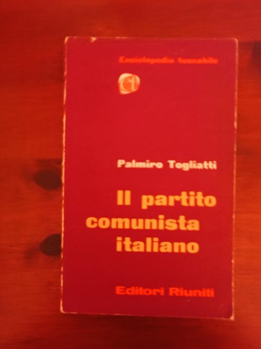 Il partito comunista italiano - Palmiro Togliatti - copertina