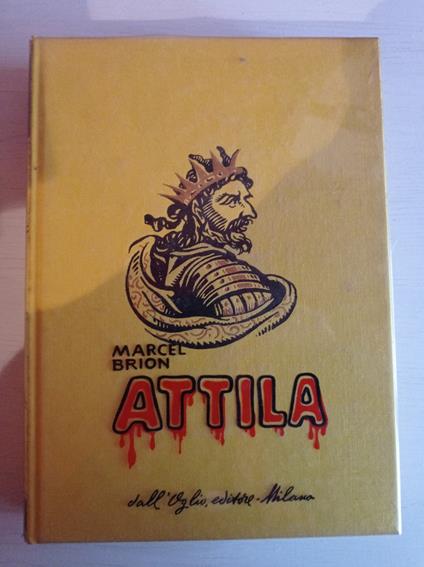 Attila - Marcel Brion - copertina