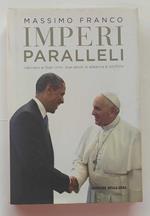 Imperi paralleli. Vaticano e Stati Uniti: due secoli di alleanza e conflitto