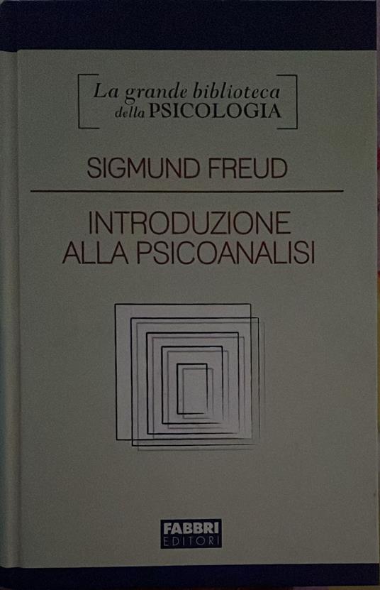 Introduzione alla psicoanalisi. Prima e seconda serie di lezioni - Sigmund Freud - copertina