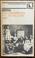 Una Giovinezza Del Secolo Xix - Memorie