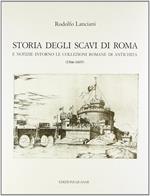 Storia degli scavi di Roma e notizie intorno le collezioni romane di antichità (1566-1605) (Vol. 4)