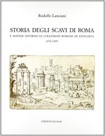 Storia degli scavi di Roma e notizie intorno le collezioni romane di antichità (1531-1549) (Vol. 2)