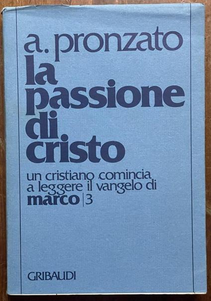 la passione di cristo - Alessandro Pronzato - copertina