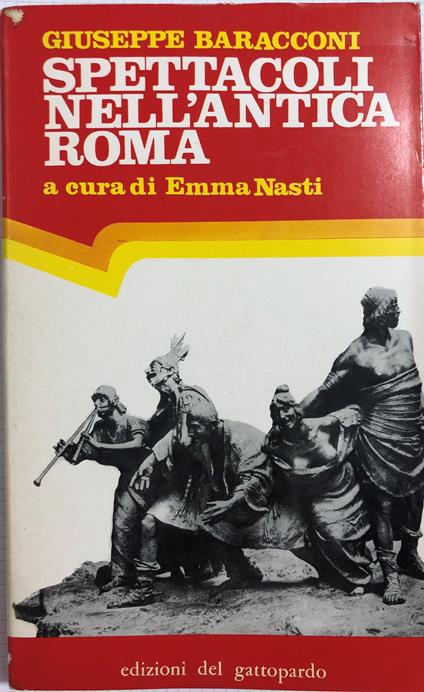 Spettacoli nell'Antica Roma - Giuseppe Baracconi - copertina