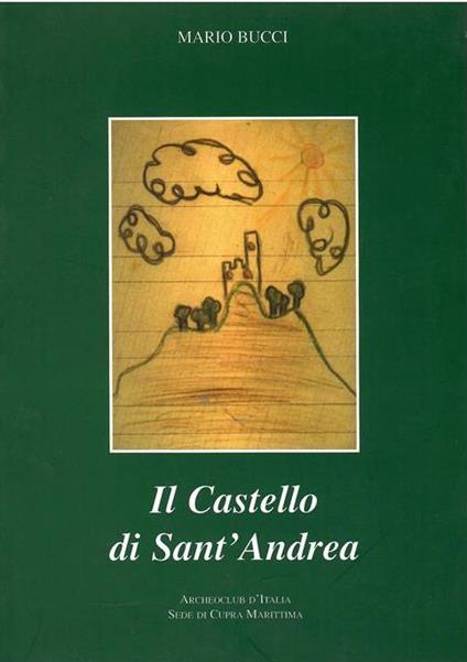 Il castello di Sant'Andrea - Mario Bucci - copertina