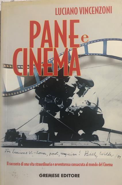 Pane e cinema. Il racconto di una vita straordinaria e avventurosa consacrata al mondo del cinema - copertina