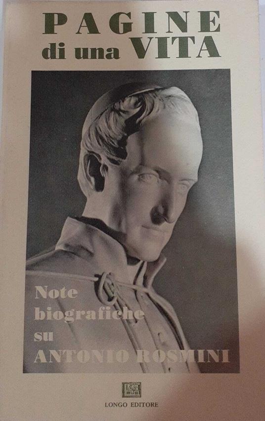 Pagine di una vita. Note biografiche su Antonio Rosmini - Antonio Rosmini - copertina
