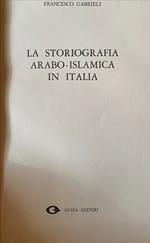 La storiografia arabo-islamica in Italia