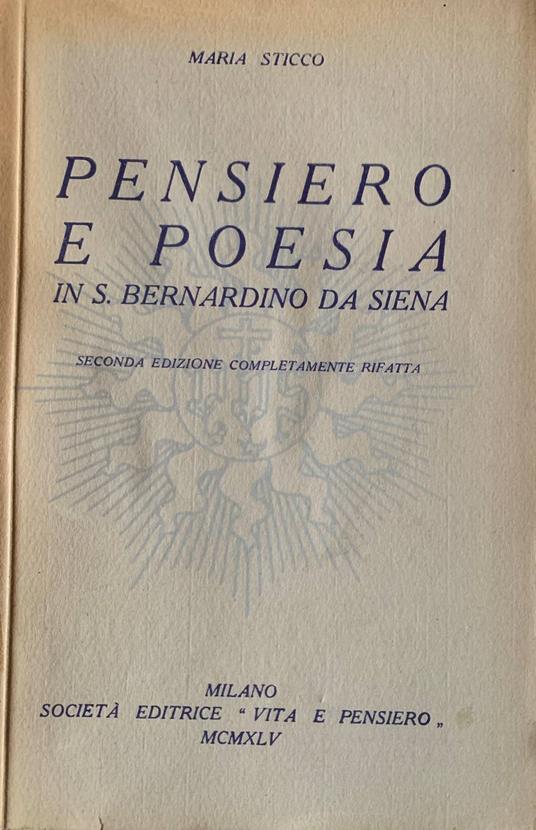 Pensiero e poesia in S. Bernardino da Siena - Maria Sticco - copertina