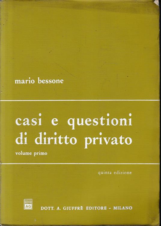 Casi e questioni di diritto privato. Vol. 1° - Mario Bessone - copertina