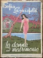 Sofia Lazarsfeld La Donna Nel Matrimonio