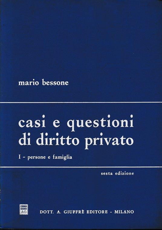 Casi e questioni di diritto privato. Persone e famiglia (vol. 1) - Mario Bessone - copertina