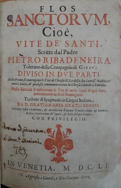 Flos Sanctorum cioè vite de' Santi scritte dal Padre Pietro Ribadeneira Toletano della Compagnia di Giesu diviso in due parti - copertina