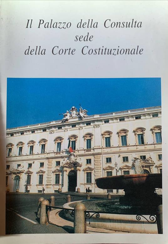 Il palazzo della Consulta sede della Corte Costituzionale - copertina