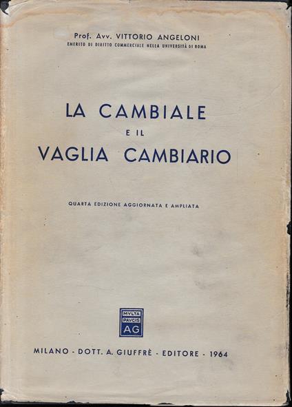 La cambiale e il vaglia cambiario - Vittorio Angeloni - copertina