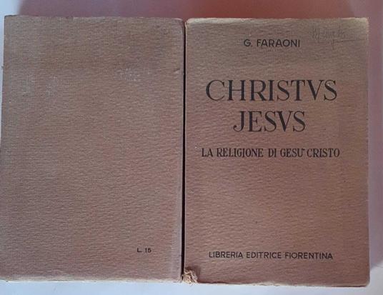 Christus Jesus. La religione di Gesù Cristo - Giuseppe Faraoni - copertina