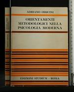 Orientamenti metodologici nella psicologia moderna