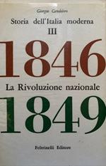 Storia dell'Italia moderna III: 1846-1849. La Rivoluzione nazionale