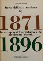 Storia dell'Italia moderna VI: 1871-1896. Lo sviluppo del capitalismo e del movimento operaio