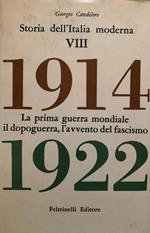 Storia dell'Italia moderna VIII: 1914-1922. La prima guerra mondiale, il dopoguerra, l'avvento del fascismo