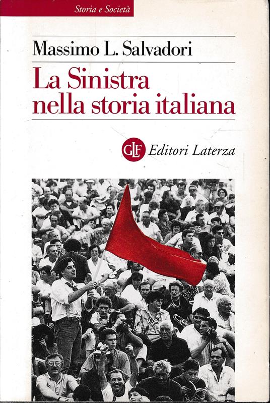 La sinistra nella storia italiana - Massimo L. Salvadori - copertina