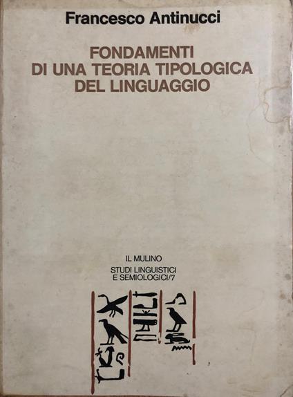 Fondamenti di una teoria tipologica del linguaggio - Francesco Antinucci - copertina