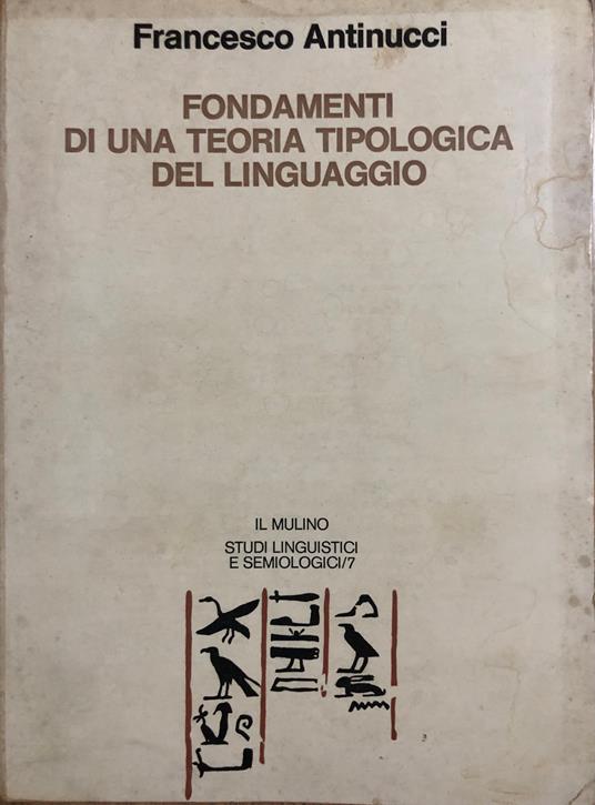 Fondamenti di una teoria tipologica del linguaggio - Francesco Antinucci - copertina