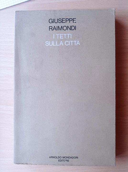 I tetti sulla città - Raimondi Giuseppe - copertina
