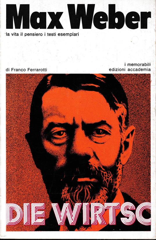 Max Weber la vita il pensiero i testi esemplari - Franco Ferrarotti - copertina