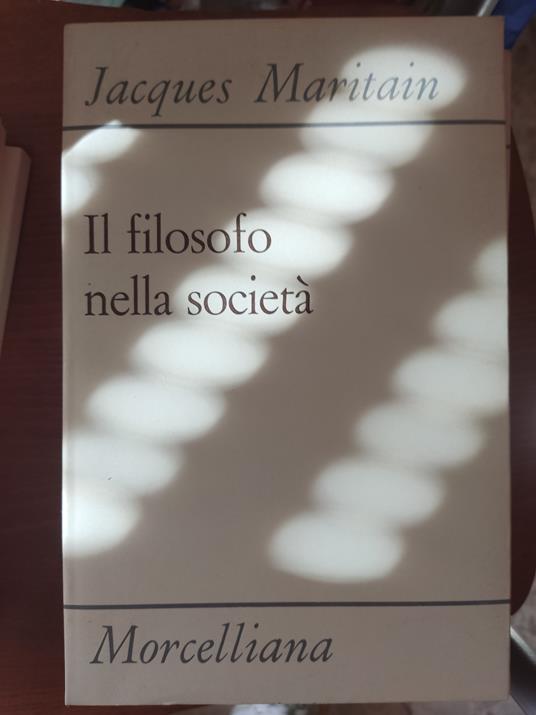Il filosofo nella società - Jacques Maritain - copertina
