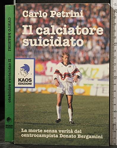 Il calciatore suicidato - Carlo Petrini - copertina