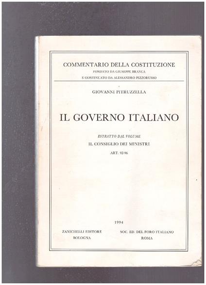 Il Governo italiano : estratto dal volume Il Consiglio dei ministri, art. 92-96 - copertina