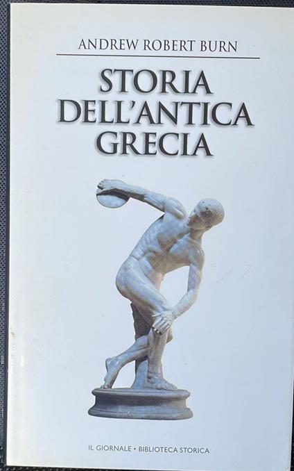 Storia dell'antica Grecia - Andrew Robert Burn - copertina